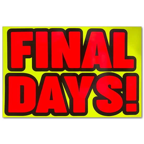 Ceiling Dangler - Final Days - Fluorescent Letters - Card Stock - 35 inches x 23 inches
