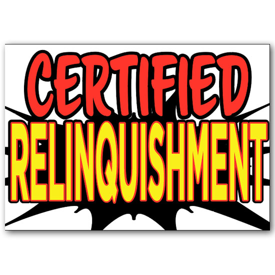 Ceiling Dangler - Certified Relinquishment - 28 by 20
