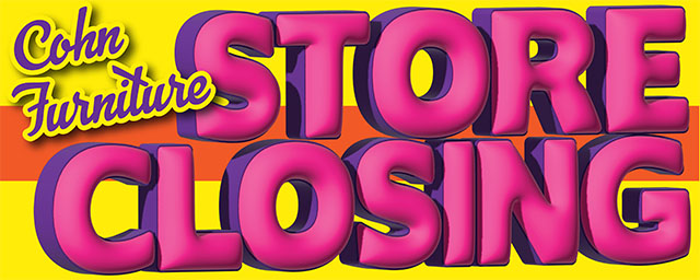 Cohn Furniture Store Closing Banner