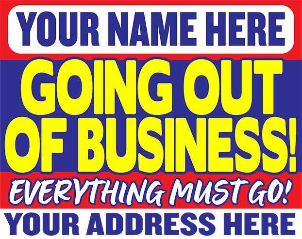 Liquidator Yard Sign Going out of Business