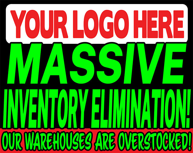 Liquidator Yard Sign Massive Inventory Elimination