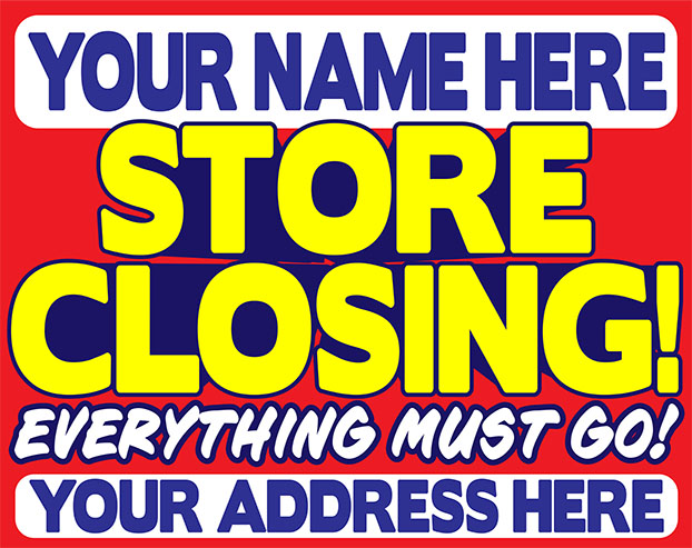 Liquidator Yard Sign Store Closing