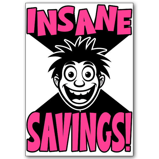 Wall Sign - INSANE SAVINGS! 20 inches by 28 inches