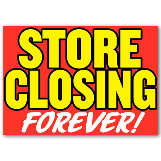 Wall Sign - Store Closing Forever - 28 by 20